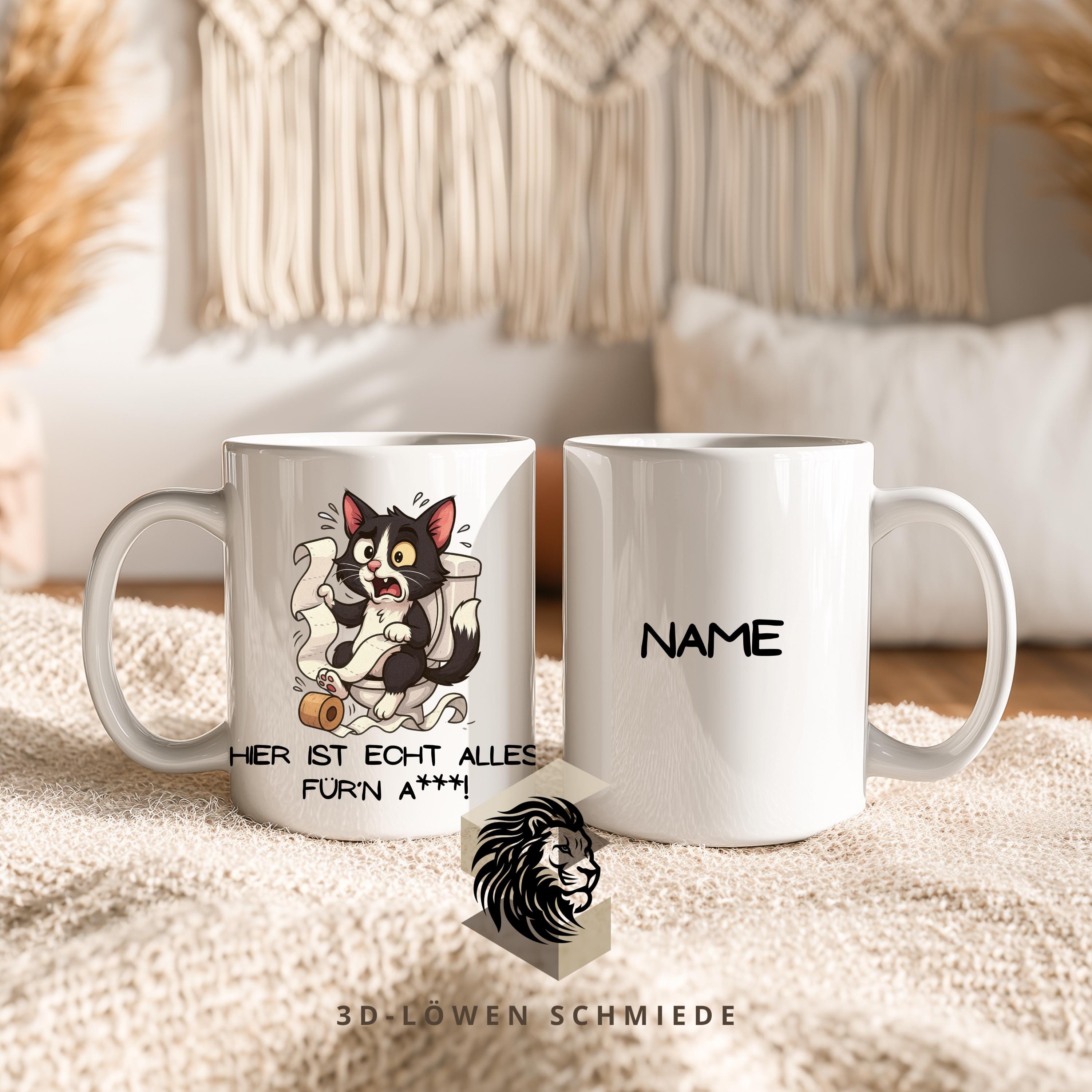 Tasse Katze lustig  Spruchtasse „Hier ist echt alles für’n A*“ – personalisierte Kaffeetasse mit Name – witziges Geschenk für Katzenfans